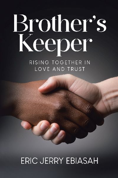 Brothers Keeper: Rising Together in Love and Trust