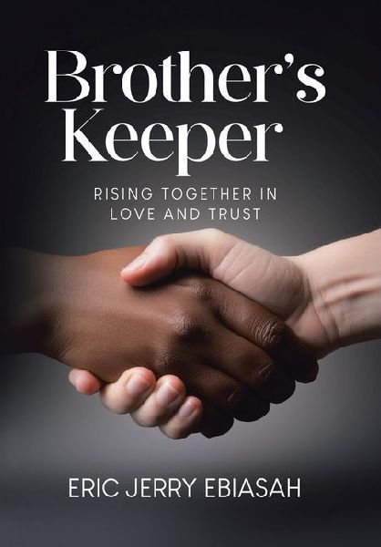 Brother's Keeper: Rising Together in Love and Trust