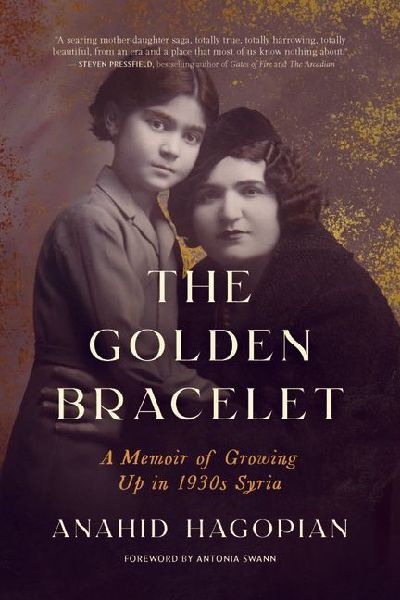 The Golden Bracelet: A Memoir of Growing Up in 1930s Syria