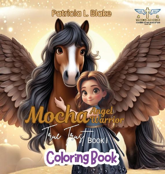 Mocha Angel Warrior: True Trust Book 1 Coloring Book