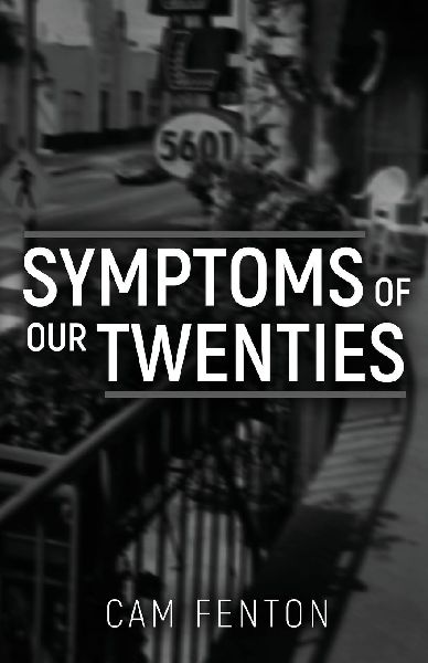 Symptoms of Our Twenties