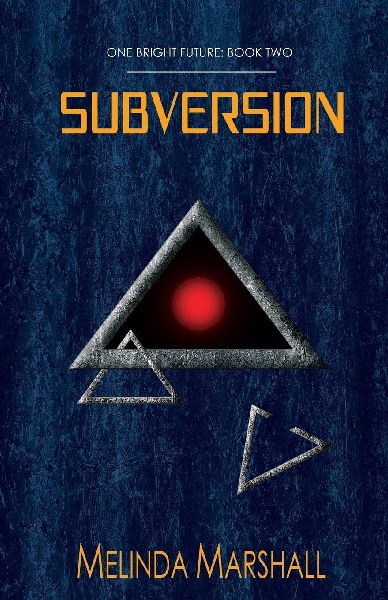 Subversion (One Bright Future Book 2)