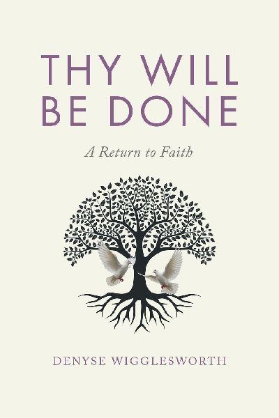 Thy Will Be Done: A Return to Faith