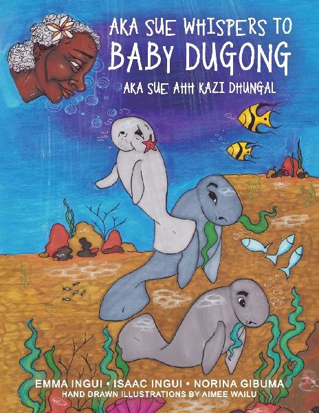 Aka Sue Whispers to Baby Dugong: Aka Sue Ahh Kazi Dhungal