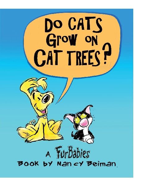 Do Cats Grow on Cat Trees?: A FurBabies Book