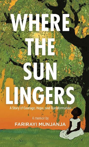 Where the Sun Lingers: A Story of Courage, Hope, and Transformation