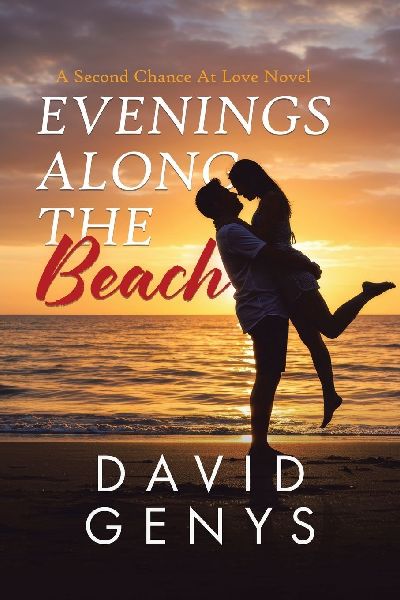 Evenings Along the Beach: A Second Chance At Love Novel