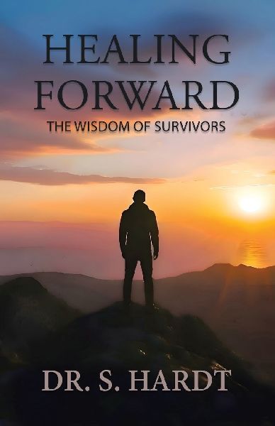Healing Forward: The Wisdom of Survivors