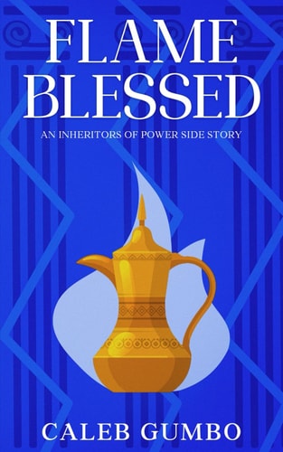 Flame Blessed An Inheritors of Power Side Story