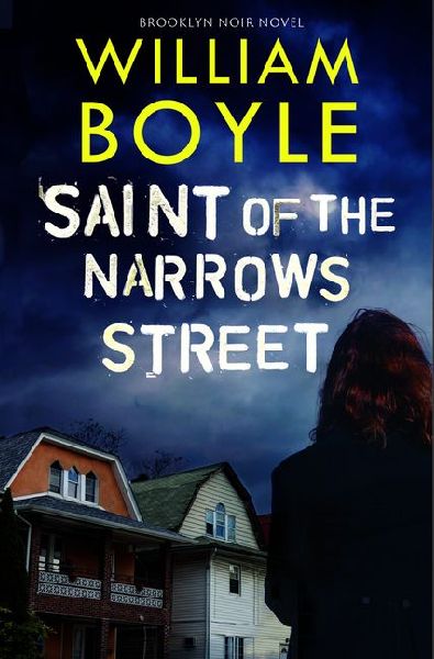 Saint of the Narrows Street: A sweeping Brooklyn noir from the crime poet of New York