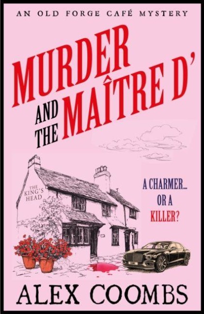 Murder and the Maitre D: Dive into this NEW Old Forge Cafe Mystery featuring a cook-turned-detective and a maitre d under suspicion