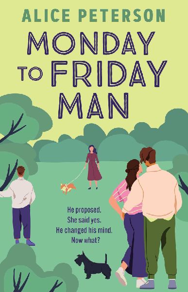 Monday to Friday Man: The engaging, funny and heartwarming bestseller youve not discovered yet!