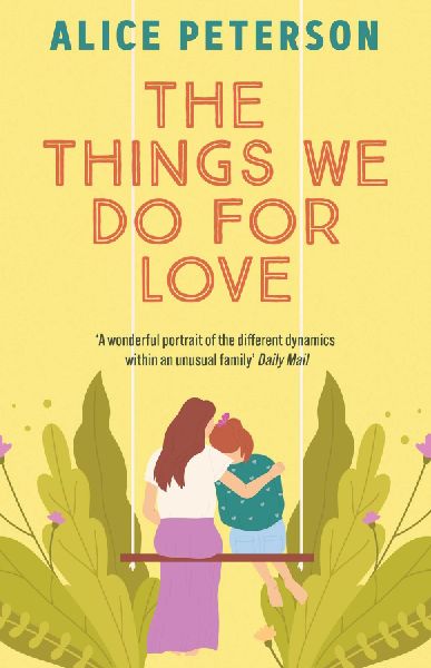 The Things We Do For Love: A funny and heartwarming novel about a single mum, her mischievous dog, and the man shes supposed to hate