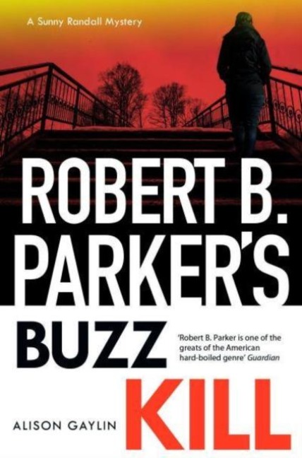 Robert B Parkers Buzz Kill: Sunny Randall 12
