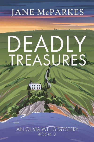 Deadly Treasures: A gripping Cornish murder mystery where justice turns personal (Olivia Wells Mysteries Book 2)