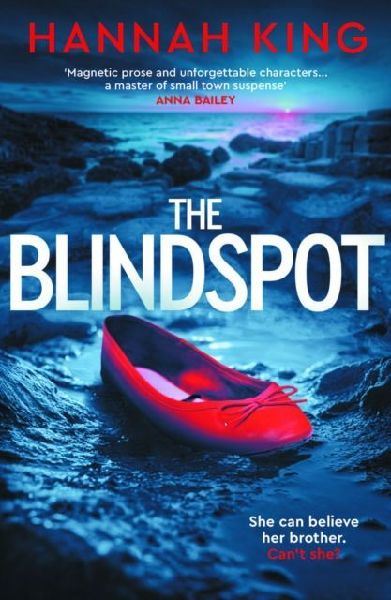 The Blindspot: A haunting novel of psychological suspense about love, loyalty and blind faith