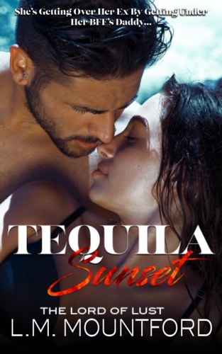Tequila Sunset A Forbidden Age-Gap Holiday Dark Romance