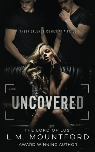 Uncovered A Enemies to Lovers Dark Romance