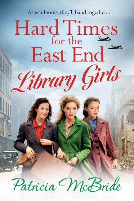Hard Times for the East End Library Girls