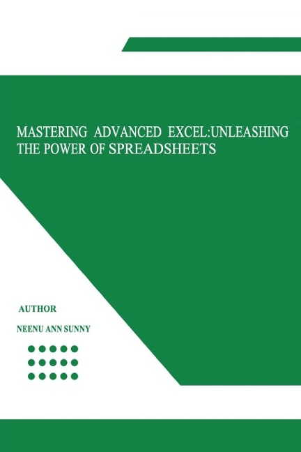 Mastering Advanced Excel: Unleashing the Power of  Spreadsheets