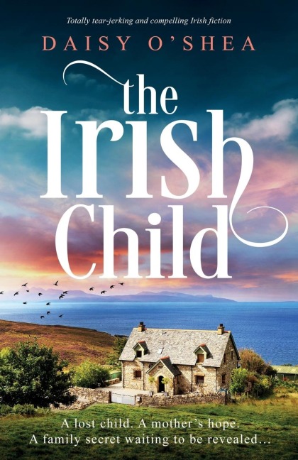 The Irish Child: Totally tear-jerking and compelling Irish fiction