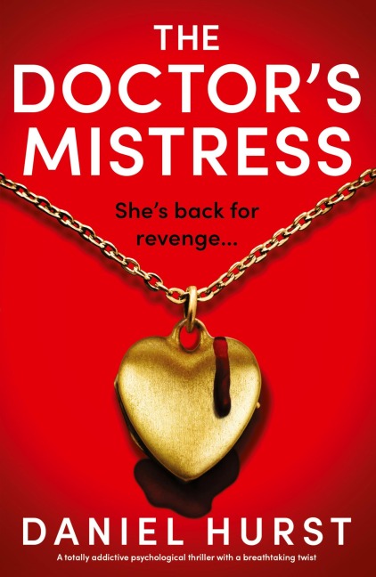 The Doctors Mistress: A totally addictive psychological thriller with a breathtaking twist