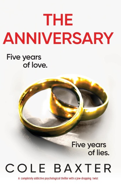 The Anniversary: A completely addictive psychological thriller with a jaw-dropping twist