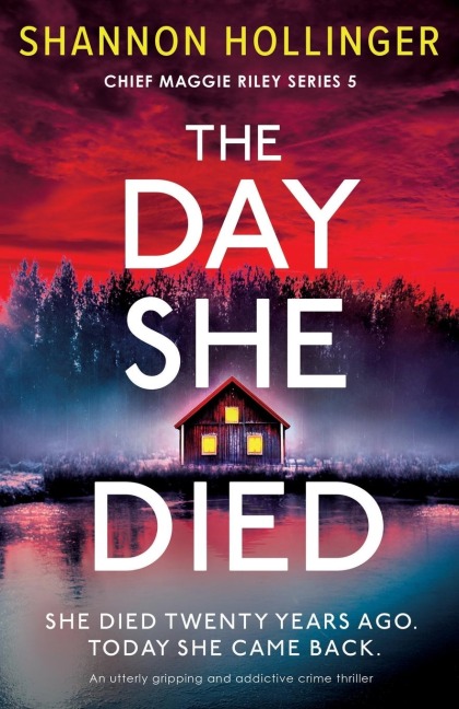 The Day She Died: An utterly gripping and addictive crime thriller