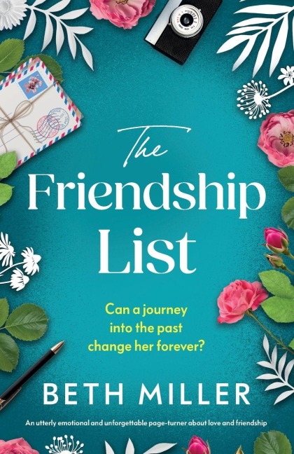 The Friendship List: An utterly emotional and unforgettable page-turner about love and friendship