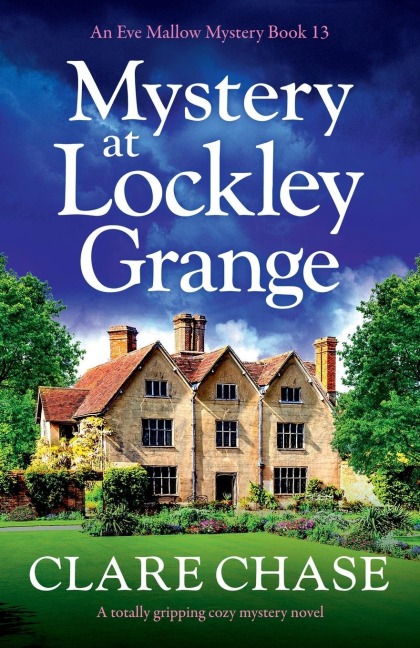 Mystery at Lockley Grange: A totally gripping cozy mystery novel