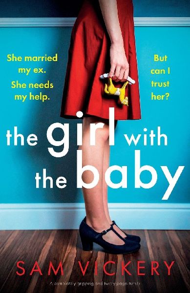 The Girl with the Baby: A completely gripping and twisty page-turner