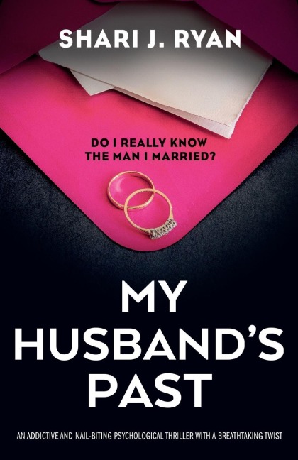 My Husbands Past: An addictive and nail-biting psychological thriller with a breathtaking twist