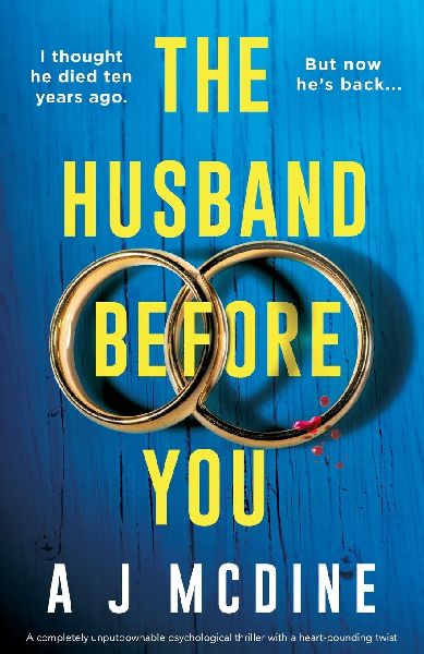 The Husband Before You: A completely unputdownable psychological thriller with a heart-pounding twist