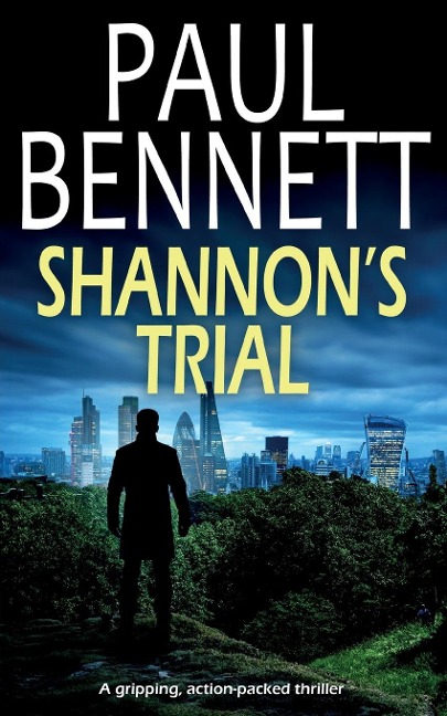 SHANNONS TRIAL a gripping, action-packed thriller