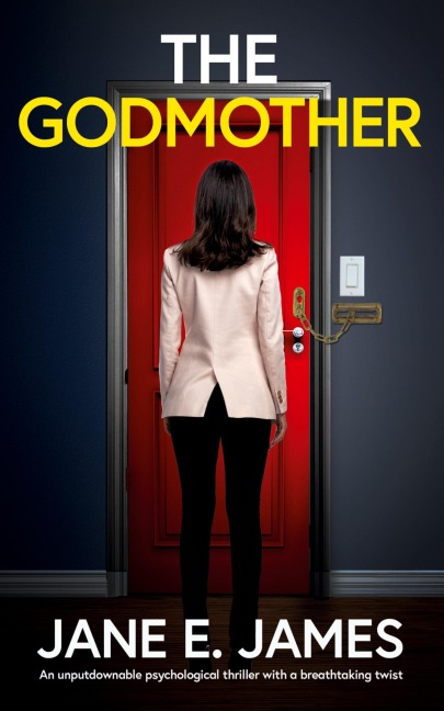 The Godmother: An unputdownable psychological thriller with a breathtaking twist