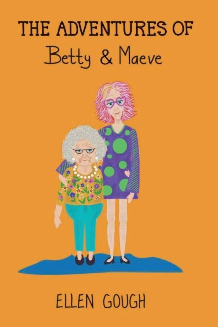 The Adventures Of Betty & Maeve