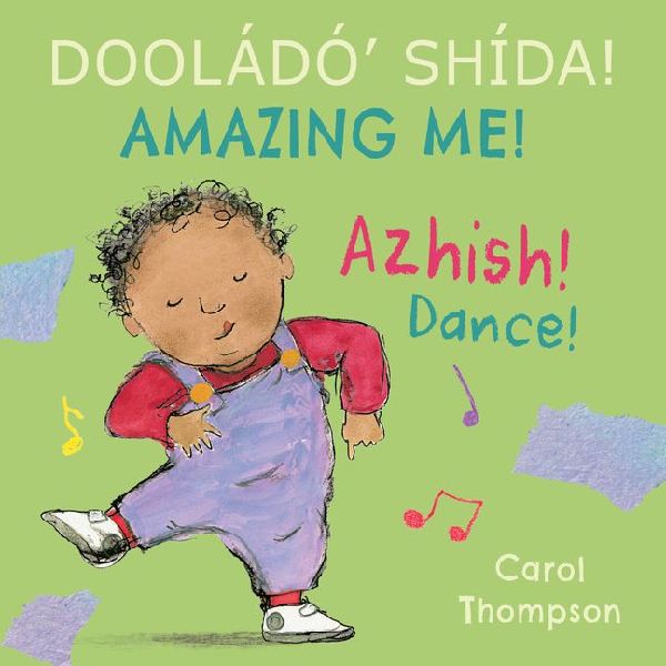 Azhish! / Dance! (Navajo Bilingual Edition)