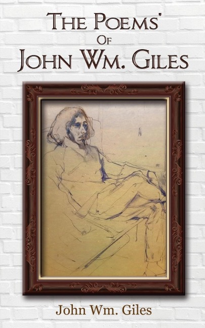 The Poems Of John Wm. Giles