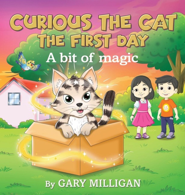 Curious the Cat: The First Day A Bit of Magic (Part 1)