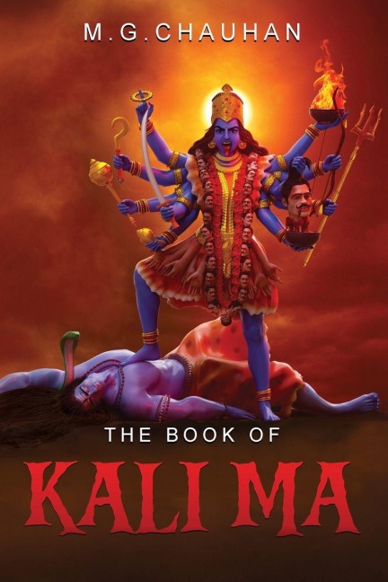 The Book of Kali Ma: Grimoire of the Black Flame