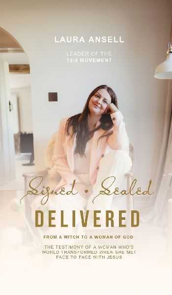 Signed Sealed Delivered: A woman's ascension from the bottomless pitt to the Heavenly  Kingdom