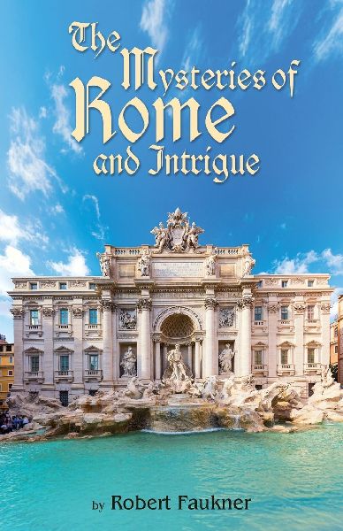 The Mysteries of Rome and Intrigue