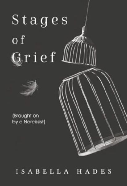 Stages of Grief (Brought on by a Narcissist)