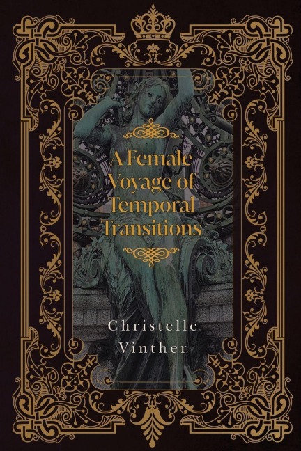 A Female Voyage of Temporal Transitions