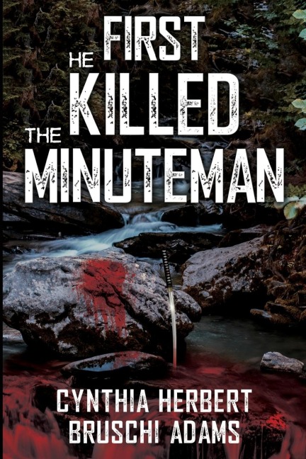 First He Killed the Minuteman