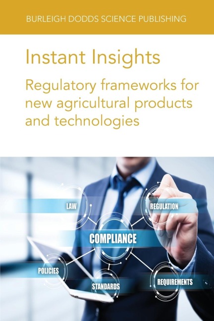 Instant Insights: Regulatory frameworks for new agricultural products and technologies