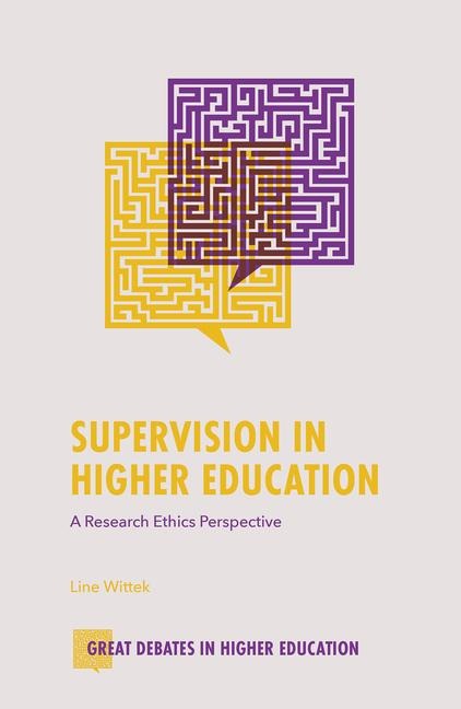 Supervision in Higher Education: A Research Ethics Perspective