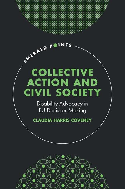 Collective Action and Civil Society: Disability Advocacy in EU Decision-Making