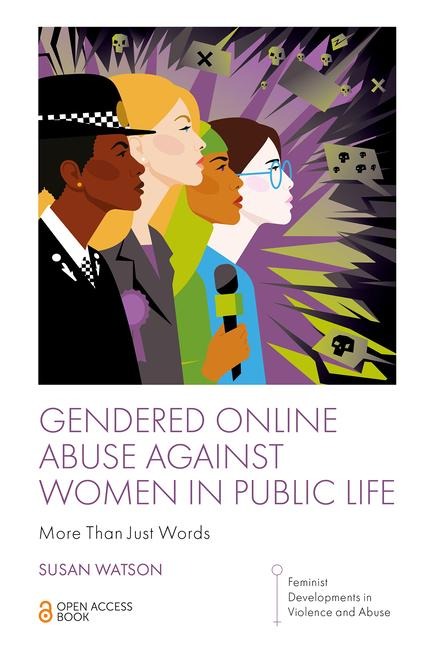 Gendered Online Abuse Against Women in Public Life: More Than Just Words