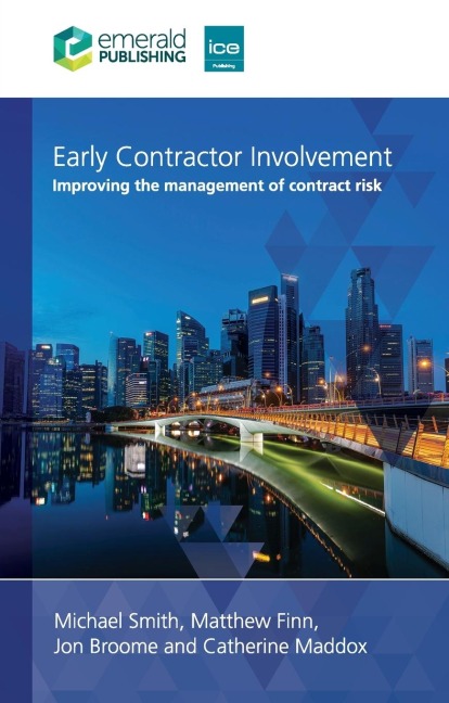 Early Contractor Involvement: Improving the management of contract risk